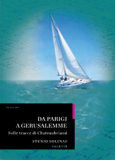 9788884272270 - Da Parigi a Gerusalemme. Sulle tracce di Chateaubriand