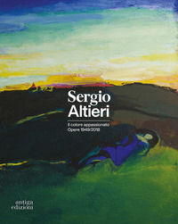 9788884350831 - Sergio Altieri. Il colore appassionato. Opere 1949-2018. Catalogo della mostra