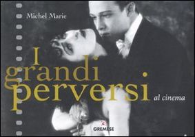9788884406675 - I grandi perversi al cinema
