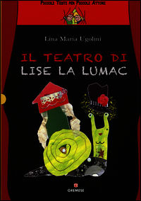 9788884408754 - Il teatro di Lise La Lumac
