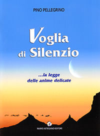 9788884450722 - Voglia di silenzio. La legge delle anime delicate