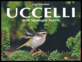9788884495327 - Uccelli delle montagne venete. Con CD-ROM