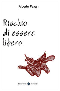 9788884496812 - Rischio di essere libero