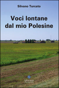 9788884498038 - Voci lontane dal mio Polesine