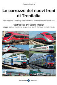 9788884498540 - Le carrozze dei nuovi treni di Trenitalia. Costruzione, evoluzione, design