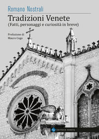 9788884499271 - Tradizioni venete. Fatti, personaggi e curiosità in breve