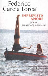9788884510433 - Imprevisto amore. Poesie per giovani innamorati. Testo spagnolo a fronte