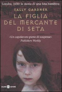 9788884517760 - La figlia del mercante di seta