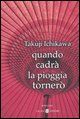 9788884518194 - Quando cadrà la pioggia tornerò