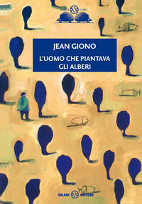 9788884519283 - L'uomo che piantava gli alberi