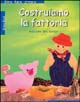 9788884570932 - Costruiamo la fattoria