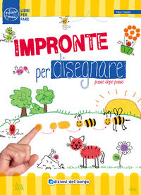 9788884577276 - Impronte per disegnare passo dopo passo. Ediz. illustrata