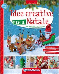 9788884577283 - Idee creative per il Natale con materiale di recupero. Ediz. illustrata