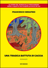 9788884593634 - Una tragica battuta di caccia