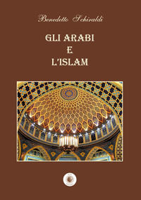 9788884596703 - Gli arabi e l'Islam