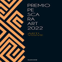 9788884601728 - Pescara Art 2022. Spazio Tempo Materia Immagine. Ediz. illustrata