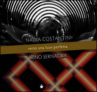 9788884664402 - Nadia Costantini, Rino Sernaglia. Verso una luce perfetta