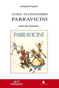 9788884664877 - Luigi Alessandro Parravicini. Autore del «Giannetto»