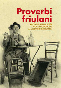 9788884665102 - Proverbi friulani raccolti dalla viva voce del popolo