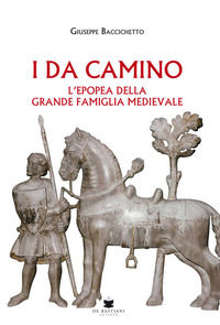 9788884666369 - I Da Camino. L'epopea della grande famiglia medievale