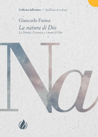 9788884690791 - La natura di Dio. La Trinità, l'essenza e i nomi di Dio