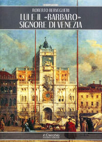 9788884743763 - Lui e il «barbaro» signore di Venezia