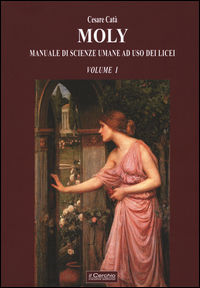 9788884744449 - Moly. Manuale di scienze umane ad uso dei licei. Vol. 1