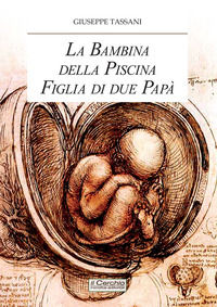 9788884746467 - La bambina della piscina figlia di due papà