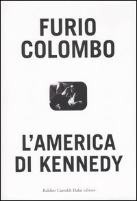 9788884905185 - L'America di Kennedy