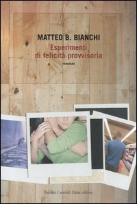 9788884908643 - Esperimenti di felicità provvisoria
