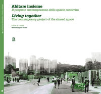 9788884975980 - Abitare insieme. Il progetto contemporaneo dello spazio condiviso. Ediz. italiana e inglese