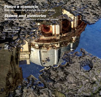 9788884976048 - Pietre e memorie-stones and memories. Resilienza materiale e sociale dei centri storici-Material and social resilience o