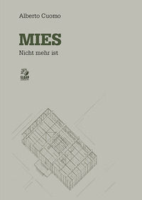 9788884978745 - Mies. Nicht mehr ist
