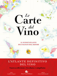 9788884998200 - Le carte del vino. Il nuovo atlante dei vigneti del mondo