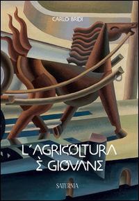 9788885013858 - L'agricoltura è giovane