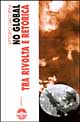 9788885060623 - No-global tra rivolta e retorica