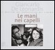 9788885121904 - Le mani tra i capelli