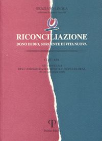 9788885124493 - Riconciliazione dono di Dio, sorgente di vita nuova. Atti ufficiali dell'Assemblea ecumenica (Graz, 23-29 giugno 1997)