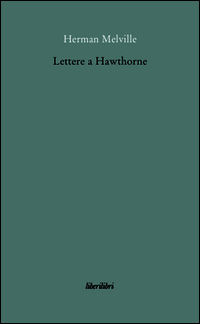 9788885140103 - Lettere a Hawthorne. Testo inglese a fronte