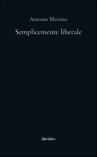 9788885140608 - Semplicemente liberale