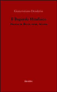 9788885140745 - Il Bugiardo Metafisico
