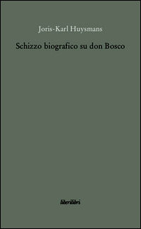 9788885140769 - Schizzo biografico su don Bosco