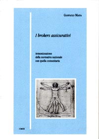 9788885174078 - I brokers assicurativi. Armonizzazione della normativa nazionale con quella comunitaria