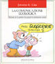 9788885221147 - La comunicazione ecologica. Manuale per la gestione dei gruppi di cambiamento sociale