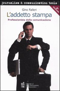 9788885343900 - L'addetto stampa. Professionista della comunicazione