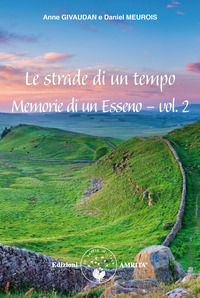 9788885385108 - Memorie di un esseno. Vol. 2: Le strade di un tempo