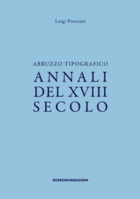 9788885431508 - Abruzzo tipografico. Annali del XVIII secolo