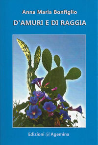 9788885433014 - D'amuri e di raggia