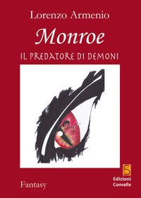 9788885434615 - Monroe il predatore di demoni