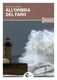 9788885452404 - All'ombra del faro